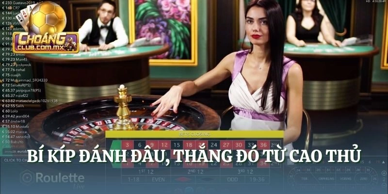 Bí kíp đánh đâu, thắng đó từ cao thủ