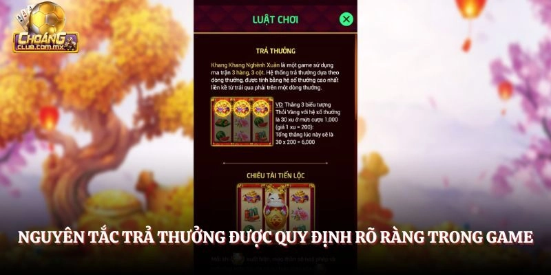 Nguyên tắc trả thưởng được quy định rõ ràng trong game