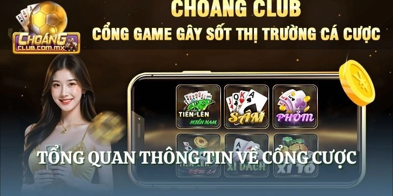 Tổng quan thông tin về cổng cược